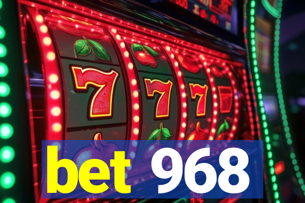 bet 968